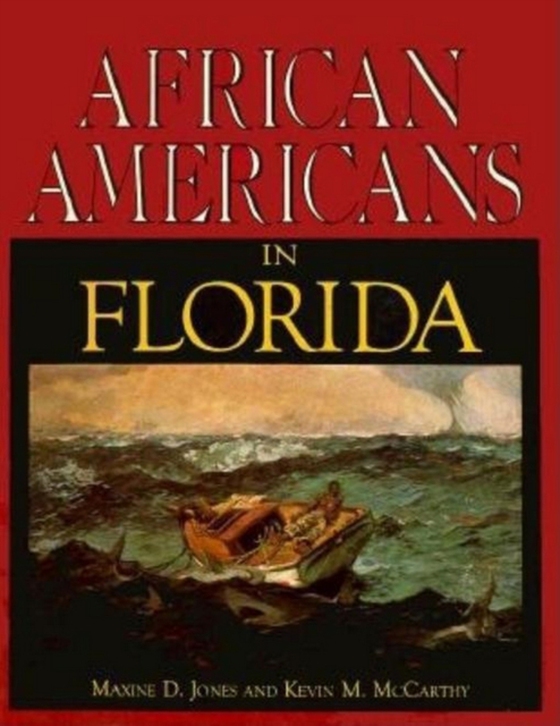 African Americans in Florida (e-bog) af Jones, Maxine D.