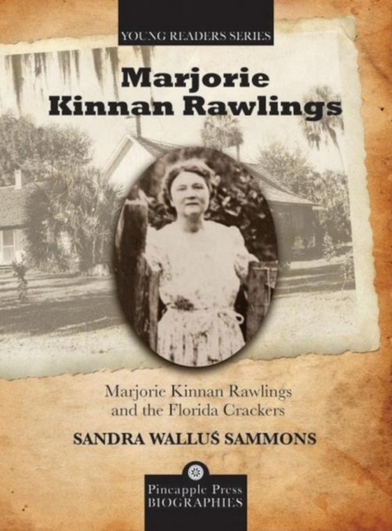 Marjorie Kinnan Rawlings and the Florida Crackers (e-bog) af Sammons, Sandra Wallus