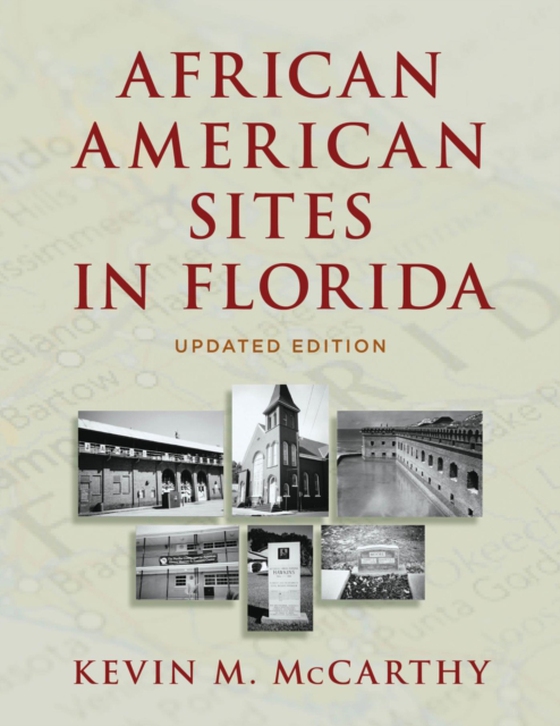 African American Sites in Florida (e-bog) af McCarthy, Kevin M.