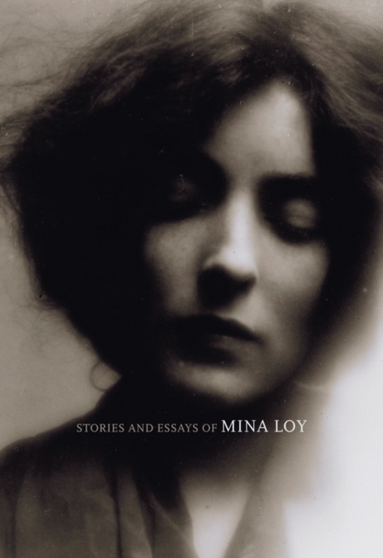 Stories and Essays of Mina Loy (e-bog) af Loy, Mina