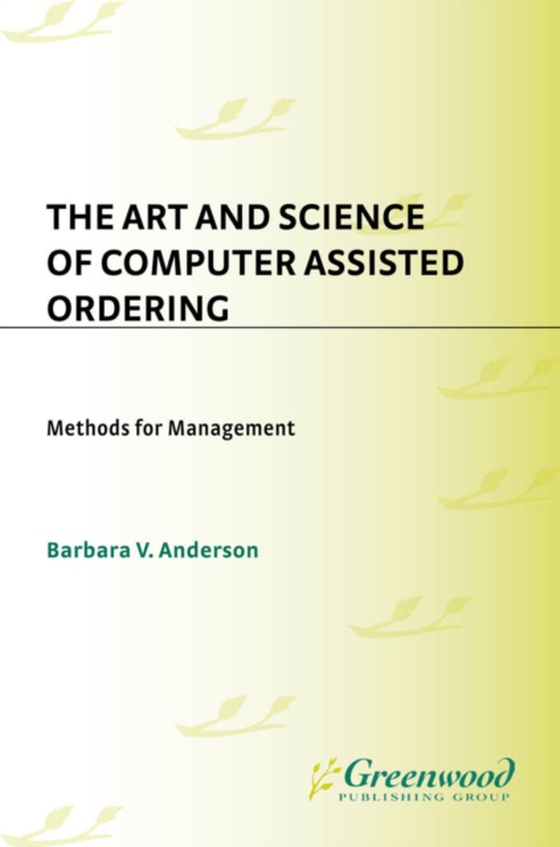 Art and Science of Computer Assisted Ordering (e-bog) af Barbara Anderson, Anderson