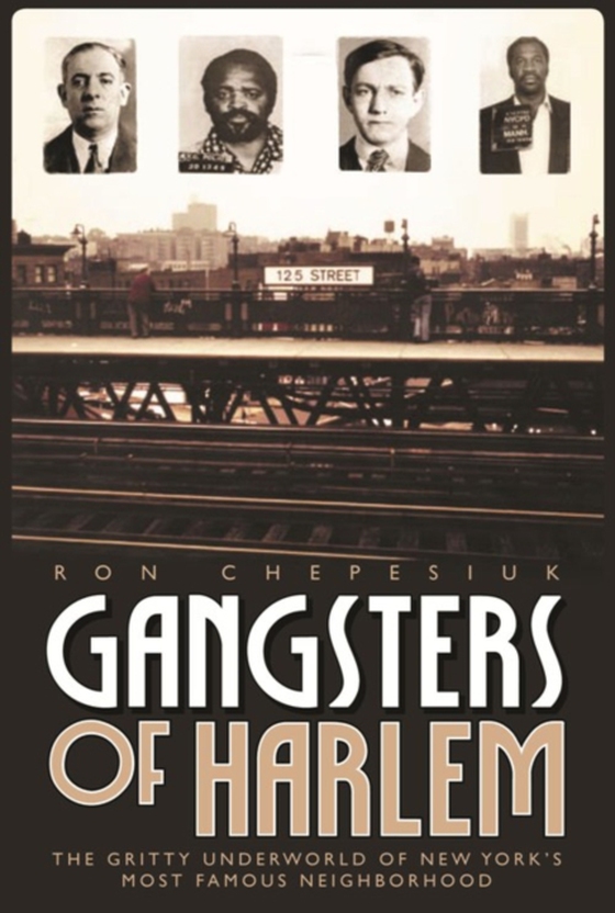 Gangsters of Harlem (e-bog) af Chepesiuk, Ron