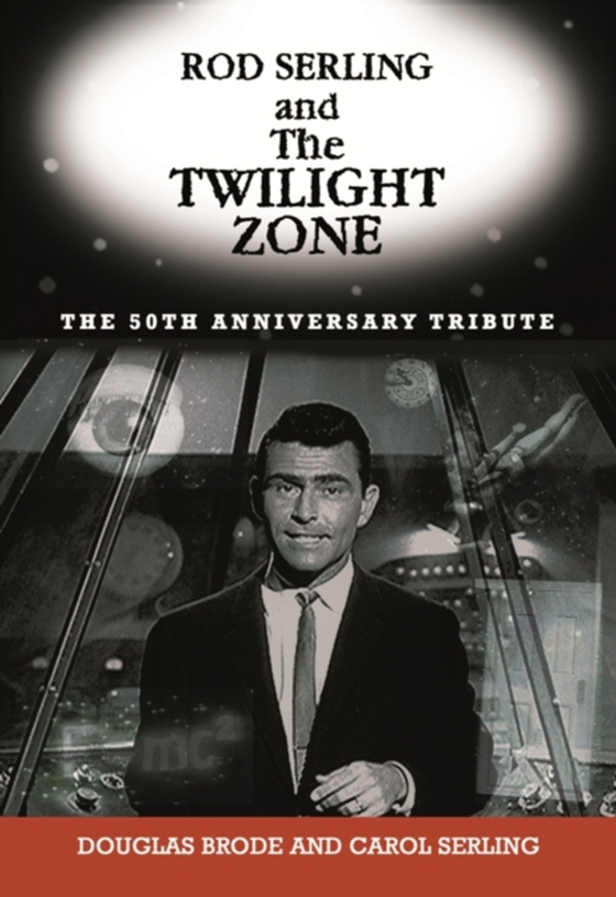 Rod Serling and The Twilight Zone (e-bog) af -