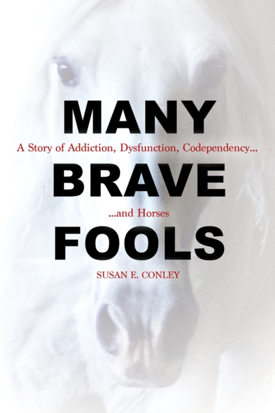 Many Brave Fools (e-bog) af Conley, Susan E.