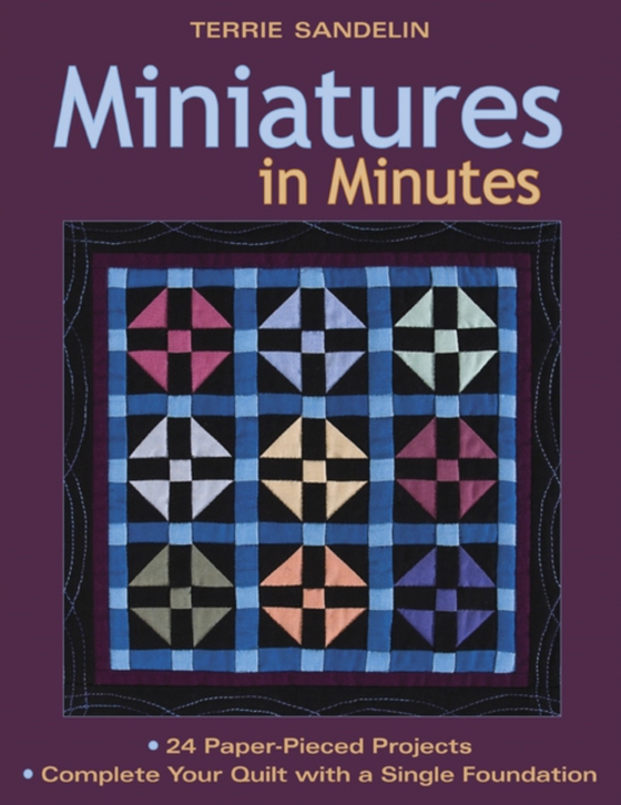 Miniatures In Minutes (e-bog) af Sandelin, Terrie