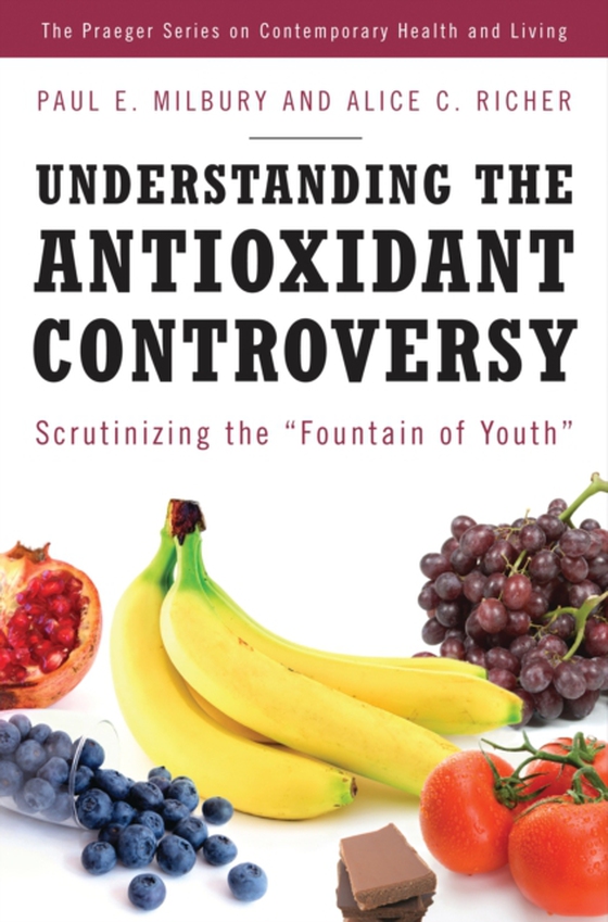 Understanding the Antioxidant Controversy (e-bog) af Alice C. Richer, Richer