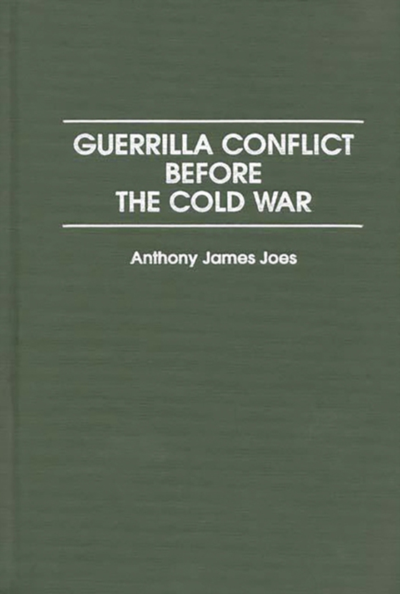 Guerrilla Conflict Before the Cold War