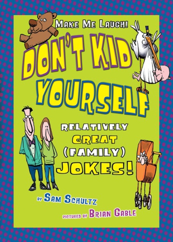 Don't Kid Yourself (e-bog) af Schultz, Sam