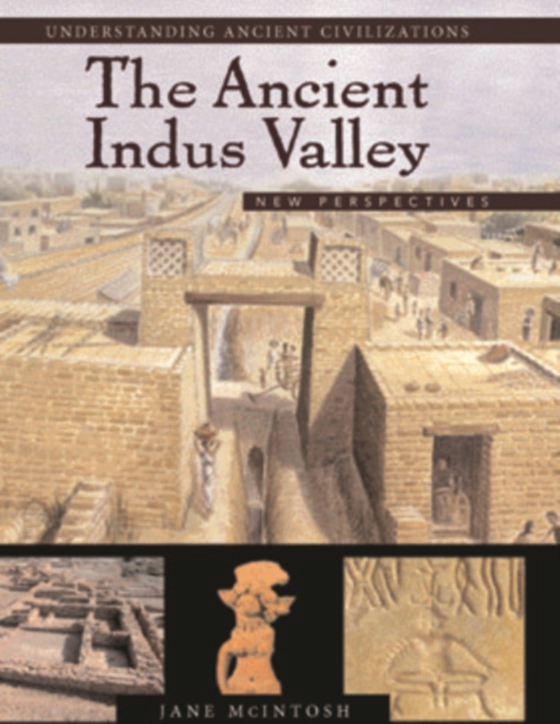 Ancient Indus Valley (e-bog) af Jane R. McIntosh, McIntosh