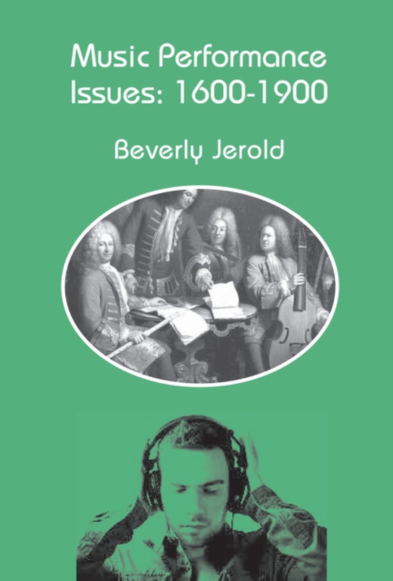 Music Performance Issues: 1600-1900 (e-bog) af Jerold, Beverly