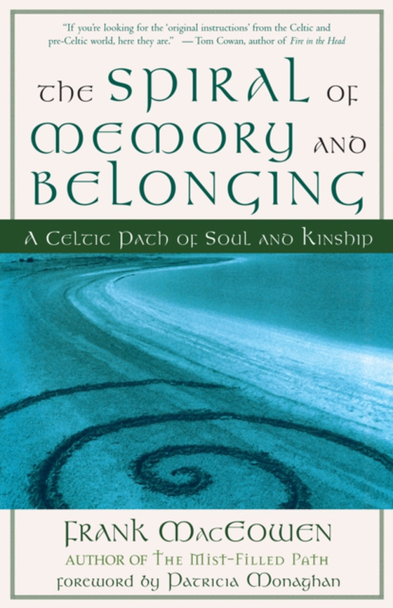 Spiral of Memory and Belonging (e-bog) af MacEowen, Frank