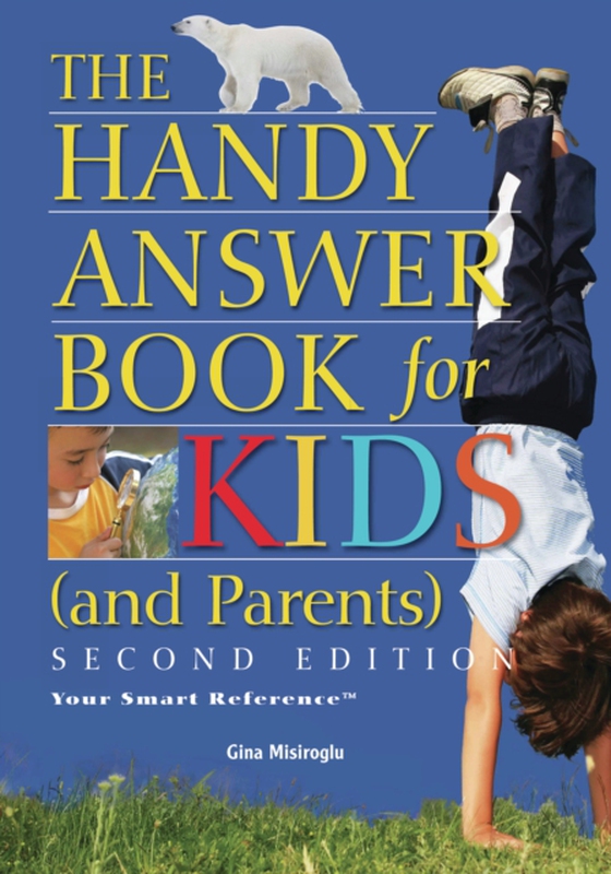 Handy Answer Book for Kids (and Parents) (e-bog) af Misiroglu, Gina