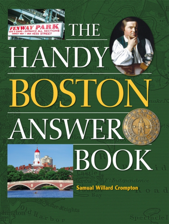 Handy Boston Answer Book (e-bog) af Crompton, Samuel Willard