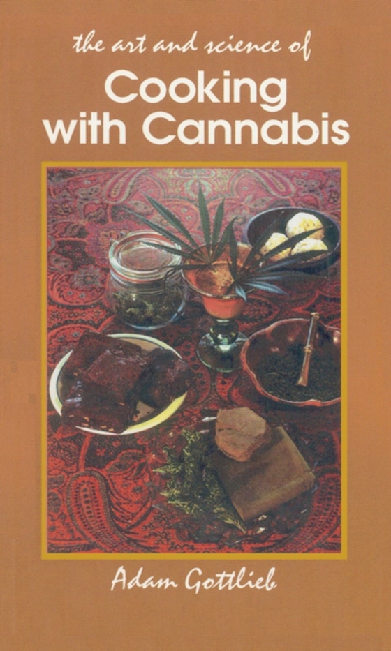 Cooking with Cannabis (e-bog) af Gottlieb, Adam