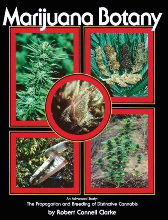 Marijuana Botany (e-bog) af Clarke, Robert Connell