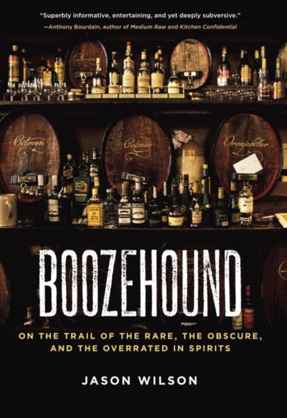 Boozehound (e-bog) af Wilson, Jason