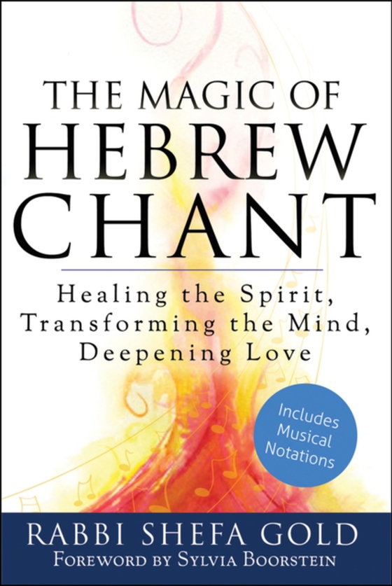 Magic of Hebrew Chant (e-bog) af Gold, Rabbi Shefa