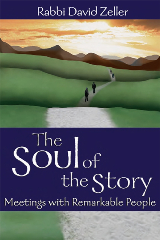 Soul of the Story (e-bog) af Zeller, Rabbi David
