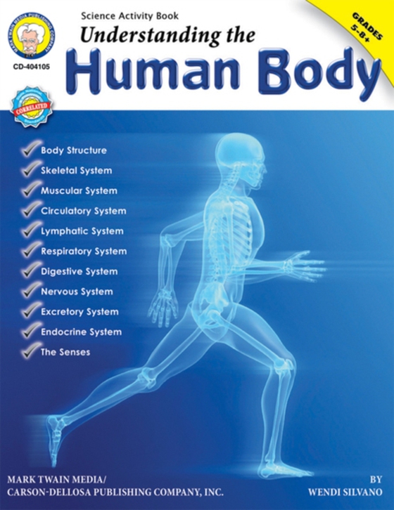 Understanding the Human Body, Grades 5 - 8