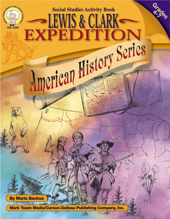 Lewis and Clark Expedition, Grades 4 - 7 (e-bog) af Backus, Maria