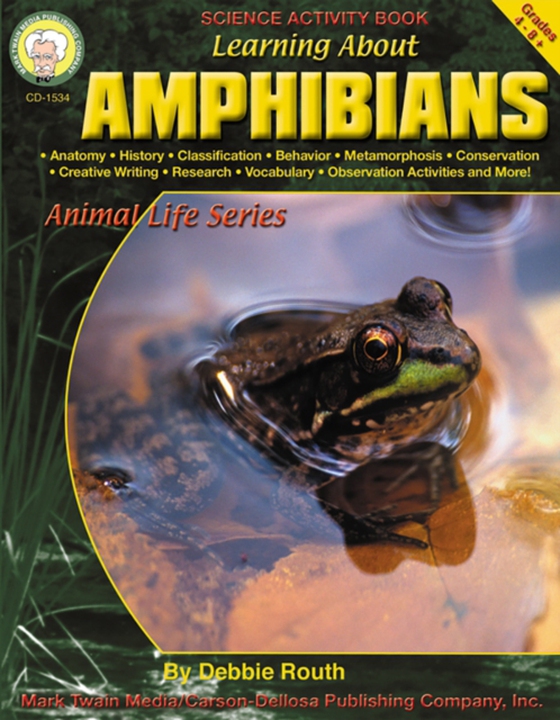 Learning About Amphibians, Grades 4 - 8 (e-bog) af Routh, Debbie