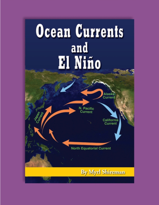 Ocean Currents and El Nino (e-bog) af Shireman, Myrl