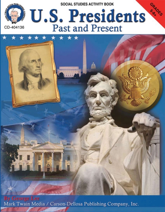 U.S. Presidents: Past & Present, Grades 5 - 8 (e-bog) af Lee, George R.