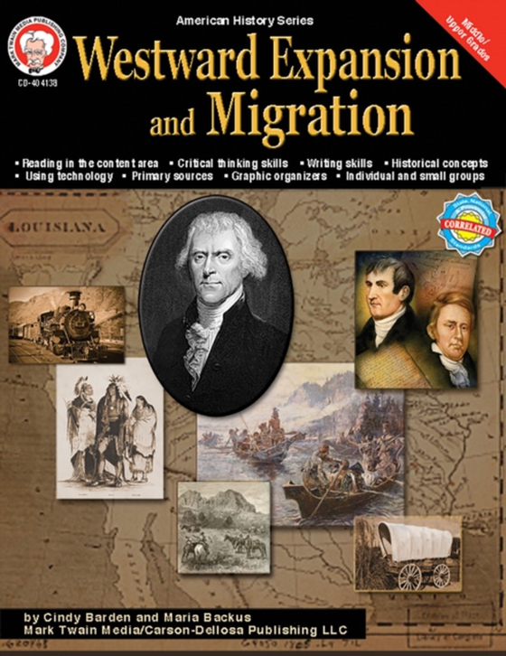 Westward Expansion and Migration, Grades 6 - 12 (e-bog) af Backus, Maria