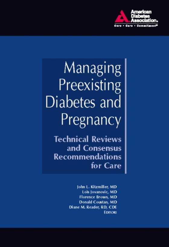 Managing Preexisting Diabetes and Pregnancy (e-bog) af -