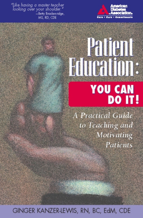 Patient Education: You Can Do It! (e-bog) af Kanzer-Lewis, Ginger