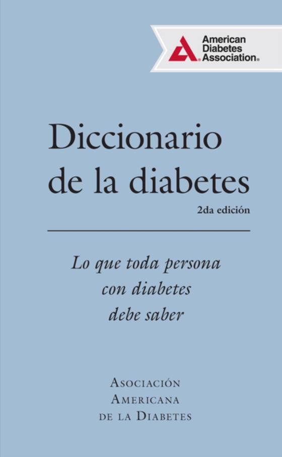 Diccionario de la diabetes (Diabetes Dictionary) (e-bog) af American Diabetes Association