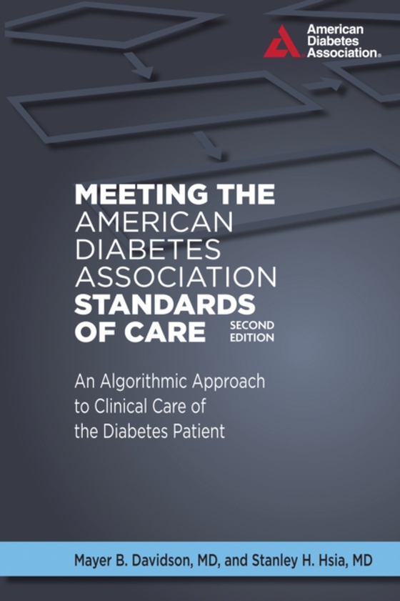 Meeting the American Diabetes Association Standards of Care (e-bog) af Hsia, Stanley H