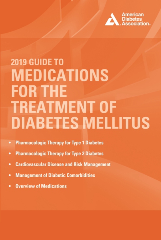 2019 Guide to Medications for the Treatment of Diabetes Mellitus (e-bog) af -