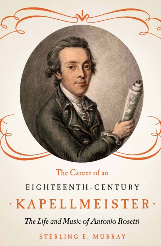 Career of an Eighteenth-Century Kapellmeister (e-bog) af Murray, Sterling E.