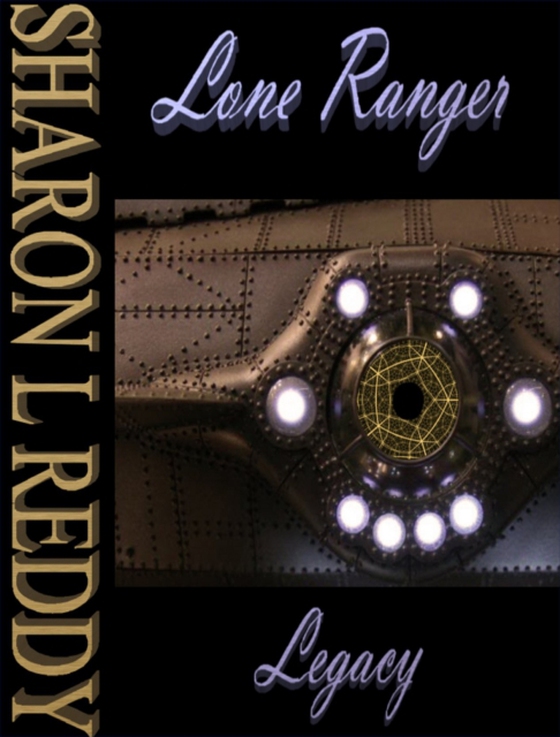 Lone Ranger Legacy (e-bog) af Reddy, Sharon L