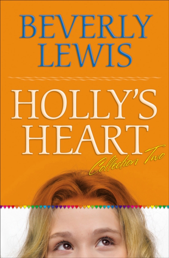 Holly's Heart Collection Two (e-bog) af Lewis, Beverly