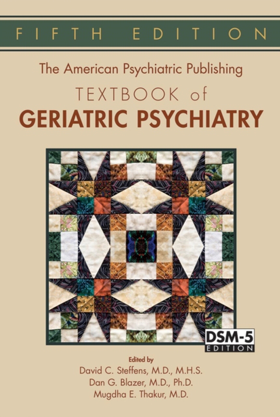 American Psychiatric Publishing Textbook of Geriatric Psychiatry