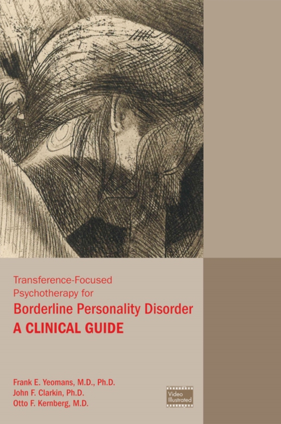 Transference-Focused Psychotherapy for Borderline Personality Disorder (e-bog) af Kernberg, Otto F.