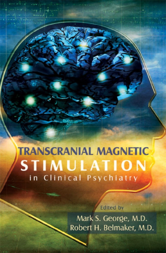 Transcranial Magnetic Stimulation in Clinical Psychiatry (e-bog) af -