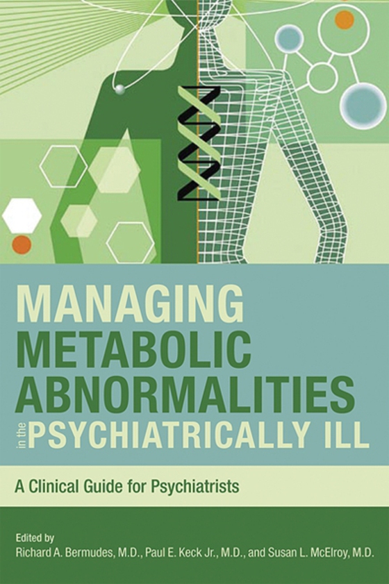 Managing Metabolic Abnormalities in the Psychiatrically Ill (e-bog) af McElroy, Evelyn