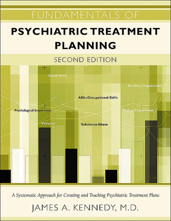 Fundamentals of Psychiatric Treatment Planning (e-bog) af Kennedy, James A.