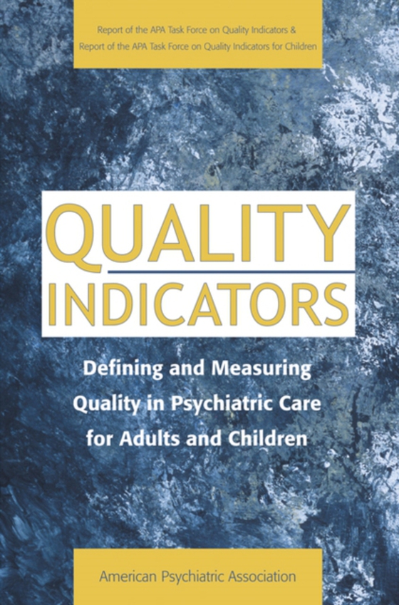 Quality Indicators (e-bog) af American Psychiatric Association
