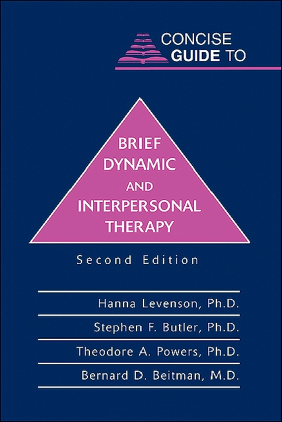 Concise Guide to Brief Dynamic and Interpersonal Therapy (e-bog) af Beitman, Bernard D.