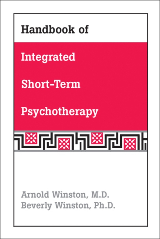 Handbook of Integrated Short-Term Psychotherapy (e-bog) af Winston, Beverly