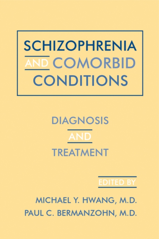 Schizophrenia and Comorbid Conditions (e-bog) af -