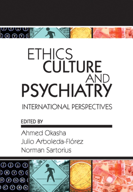 Ethics, Culture, and Psychiatry