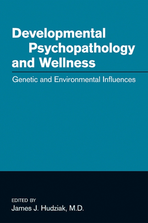 Developmental Psychopathology and Wellness (e-bog) af -