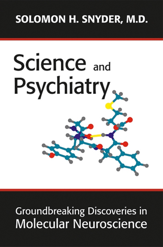 Science and Psychiatry (e-bog) af Snyder, Solomon H.