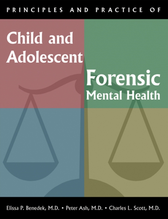 Principles and Practice of Child and Adolescent Forensic Mental Health (e-bog) af -