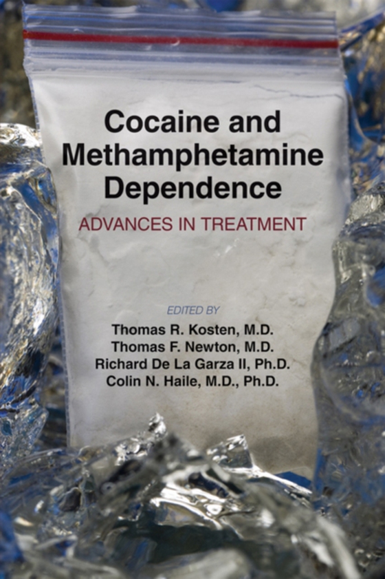 Cocaine and Methamphetamine Dependence (e-bog) af -